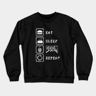 Eat Sleep DooM Repeat Crewneck Sweatshirt